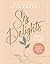 She Delights Bible Study by Elle Cardel