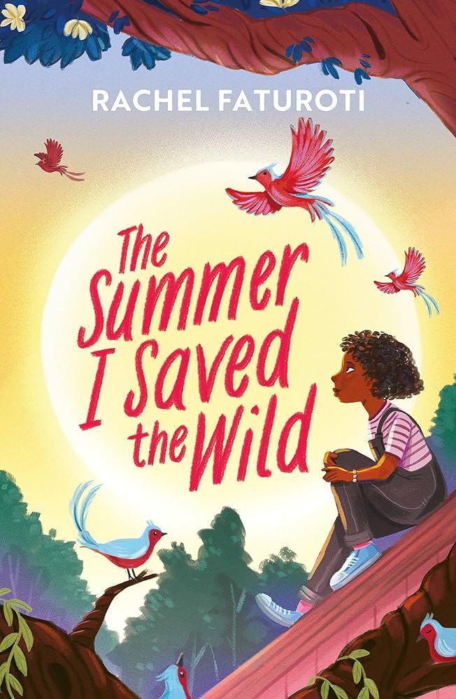 The Summer I Saved the Wild: An uplifting and empowering read about making a difference!