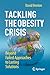 Tackling the Obesity Crisis: Beyond Failed Approaches to Lasting Solutions