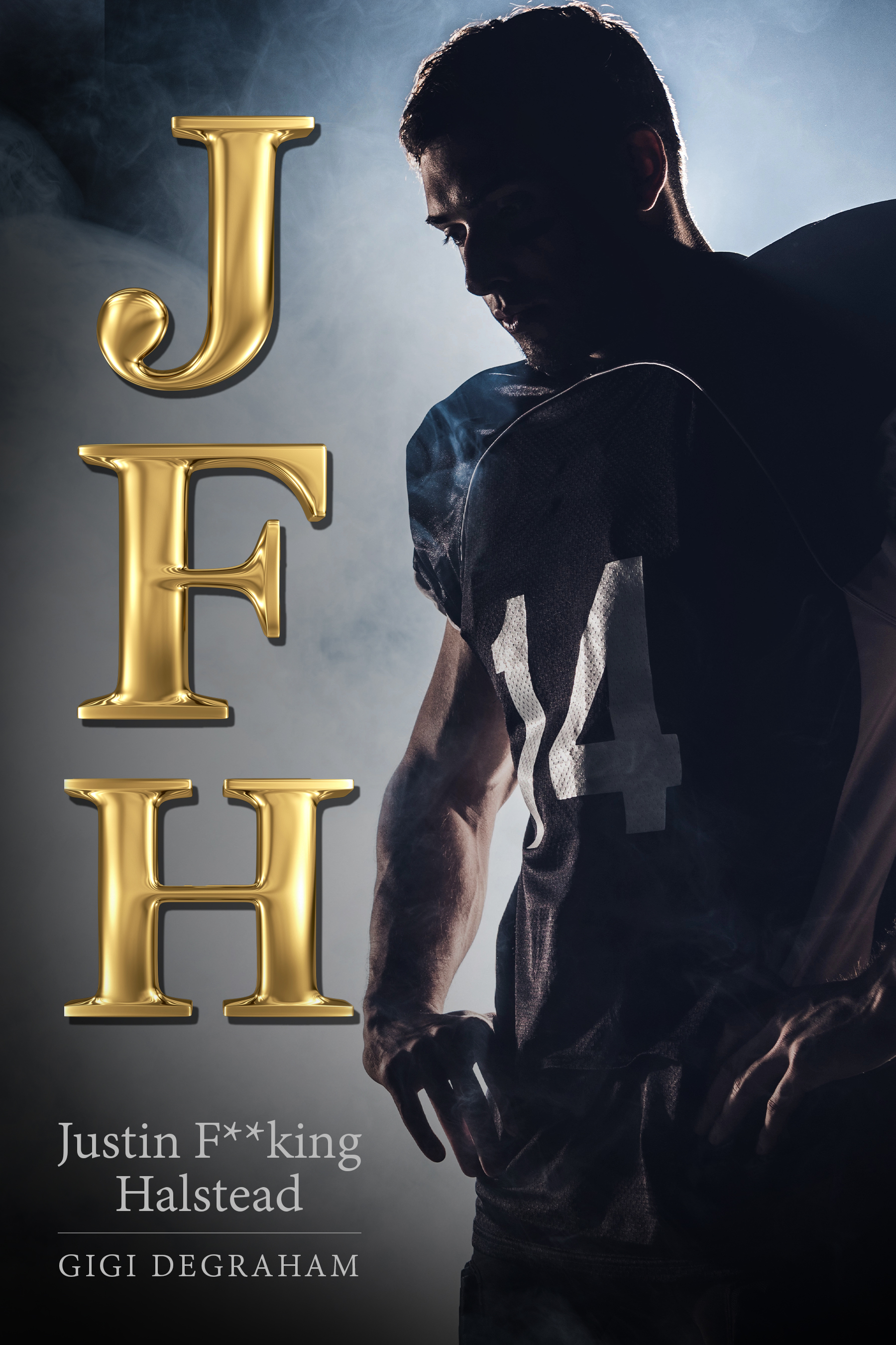 JFH: Justin F**king Halstead (ebook)