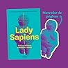 LADY SAPIENS