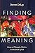 Finding Meaning: Essays on ...