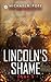 Lincoln's Shame  by Michael Pope