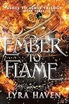 Ember to Flame