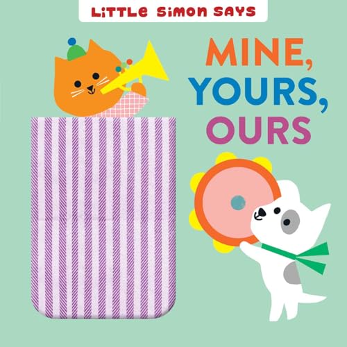 Mine, Yours, Ours (Little Simon Says)