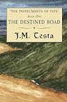 The Destined Road