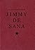 Quotations from Jimmy De Sana by Jimmy De Sana