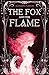 The Fox and the Flame (Kingsgarden Book 1)