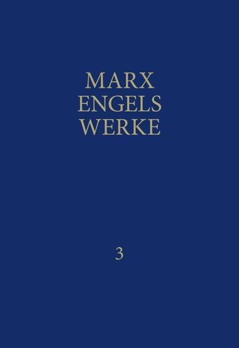 Marx-Engels-Werke Band 3. Die deutsche Ideologie / Thesen über Feuerbach (Hardcover)
