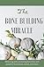The Bone Building Miracle: ...