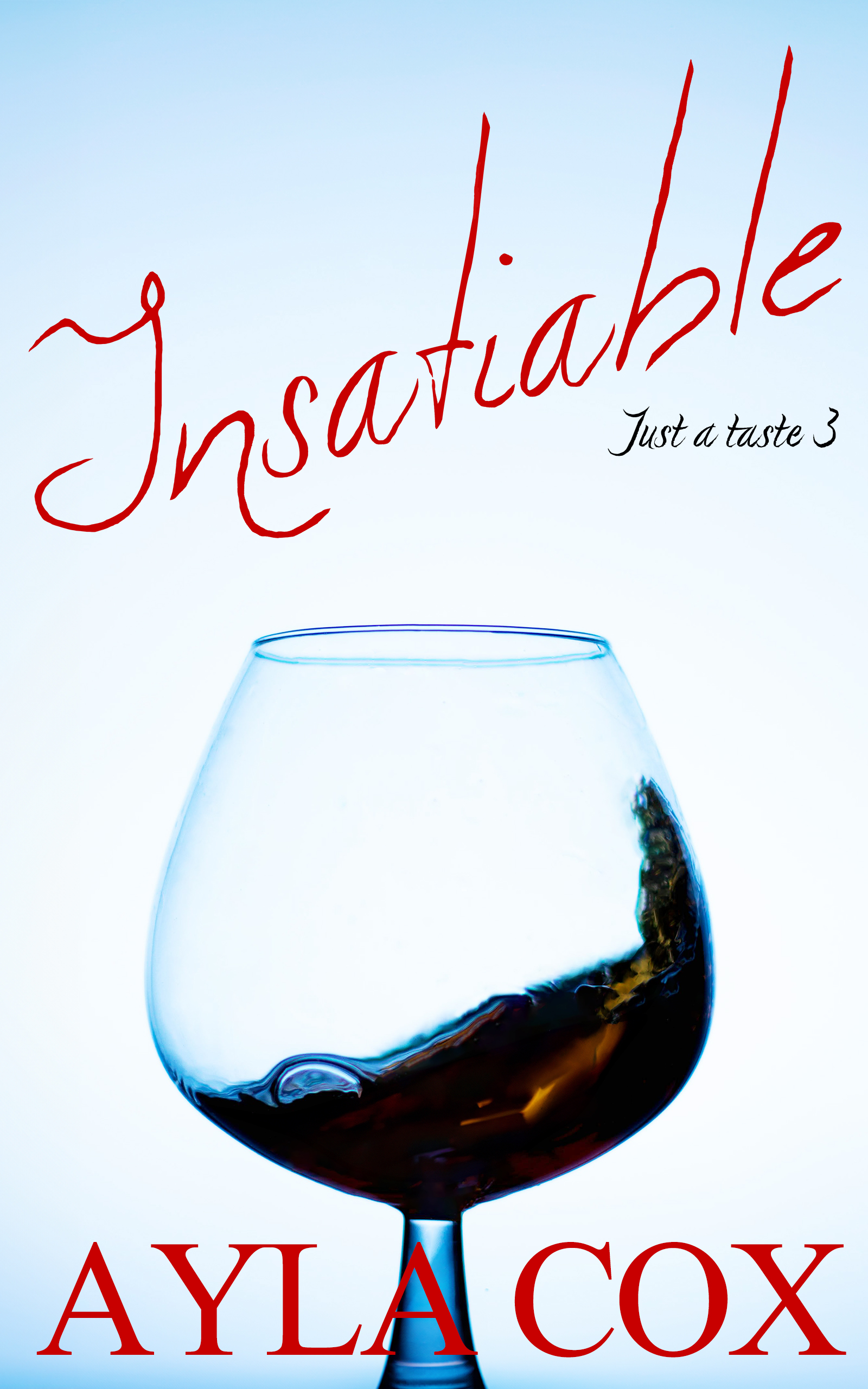Insatiable (Just a Taste #3)