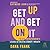 Get Up And Get On It: A Bla...