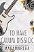 To Have Calum Dissick (Stepbrother Dearest Book 3)
