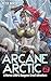Arcane Arctic 2