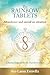 The Rainbow Tablets: Abunda...