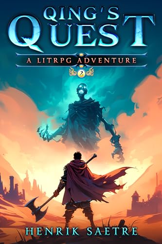 Qing's Quest 2: A LitRPG Adventure Fantasy (Kindle Edition)