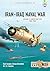 Iran-Iraq Naval War: Volume...