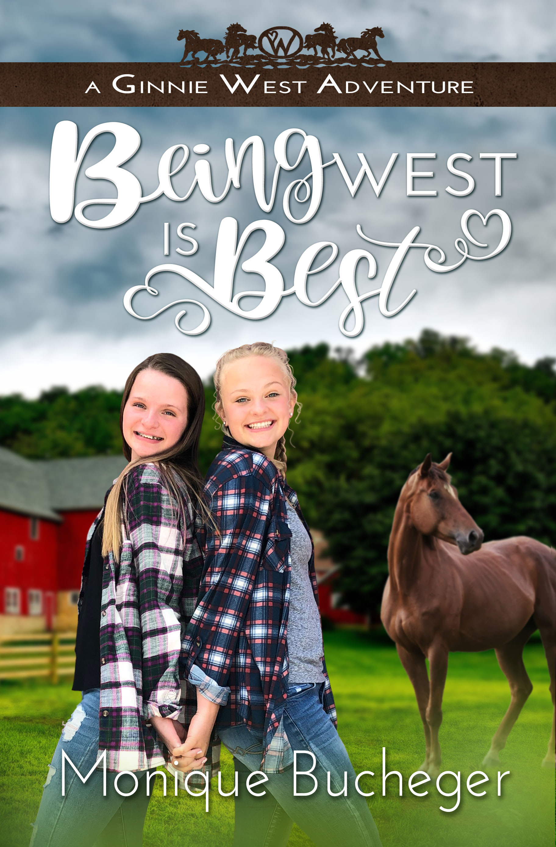 Being West is Best (Ginnie West Adventures, #4)