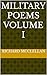 MILITARY POEMS VOLUME I