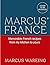 Marcus’s France: Delicious French recipes, from my kitchen to yours