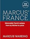 Marcus’s France: Delicious French recipes, from my kitchen to yours