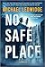 No Safe Place (Michael Gannon #4)