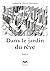 Dans le jardin du rêve
