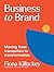 Business to Brand: Moving f...