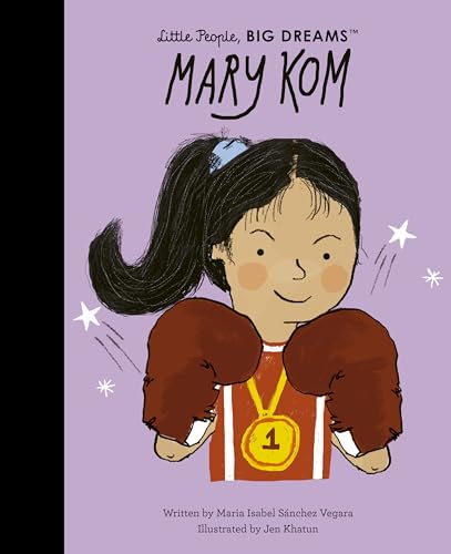 Mary Kom (Little People, BIG DREAMS, 119)