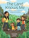 The Land Knows Me: A Nature Walk Exploring Indigenous Wisdom The Land Knows Me: A Nature Walk Exploring Indigenous Wisdom