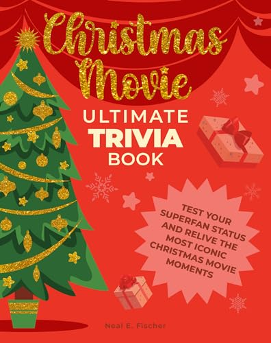 Christmas Movie Ultimate Trivia Book: Test Your Superfan Status and Relive the Most Iconic Christmas Movie Moments (Paperback)
