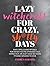 Lazy Witchcraft for Crazy, ...