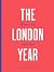 The London Year: What to Do...