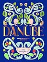 Danube: Recipes a...