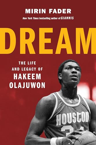 Dream: The Life and Legacy of Hakeem Olajuwon (Hardcover)