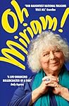 Oh, Miriam: Stori...