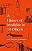The History of Medicine in Twelve Objects