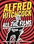 Alfred Hitchcock All the Fi...