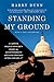 Standing My Ground: A Capit...