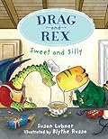 Drag and Rex: Sweet and Silly