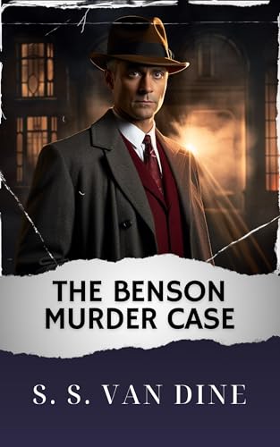 The Benson Murder Case (Annotated): The Original Classic