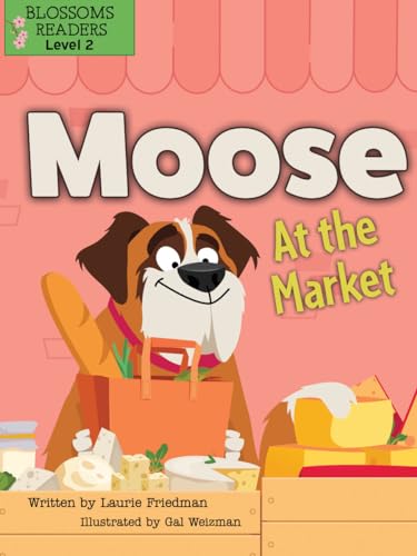 Moose at the Market (Moose the Dog)