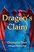 Dragon's Claim: A Dragon Bl...