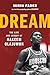 Dream The Life and Legacy of Hakeem Olajuwon by Mirin Fader