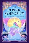 Book cover for The Cosmic Symposium: An Astrological Journey through the Orchestra of the Planets