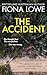 The Accident: She thought their life was perfect; she was wrong