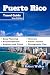Puerto Rico Travel Guide 20...