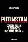 Putinstan: Come l...