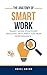 The Anatomy of Smart Work: ...