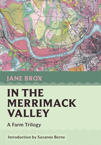 In the Merrimack Valley: A Farm Trilogy (Nonpareil Books Book 16)
